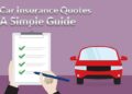 Understanding Car Insurance Quotes: A Simple Guide - Cars Fellow